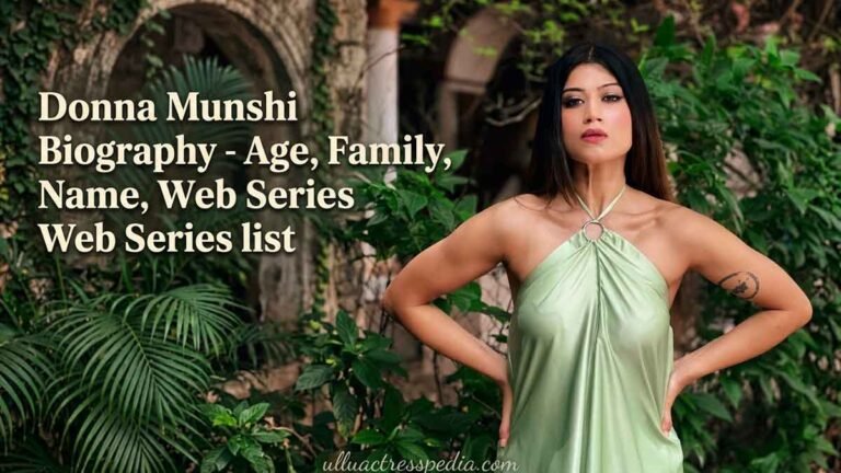 Donna Munshi Biography - Age, Family, Real Name, Web Series list
