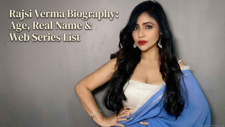 Rajsi Verma Biography Age, Real Name & Web Series List