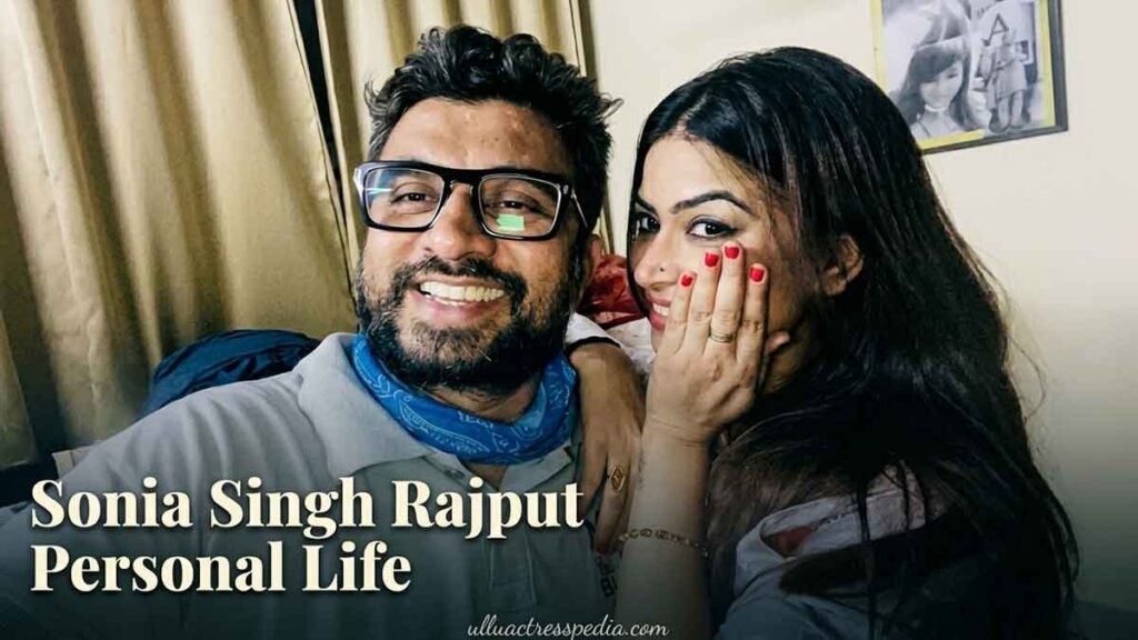 Sonia Singh Rajput Personal Life