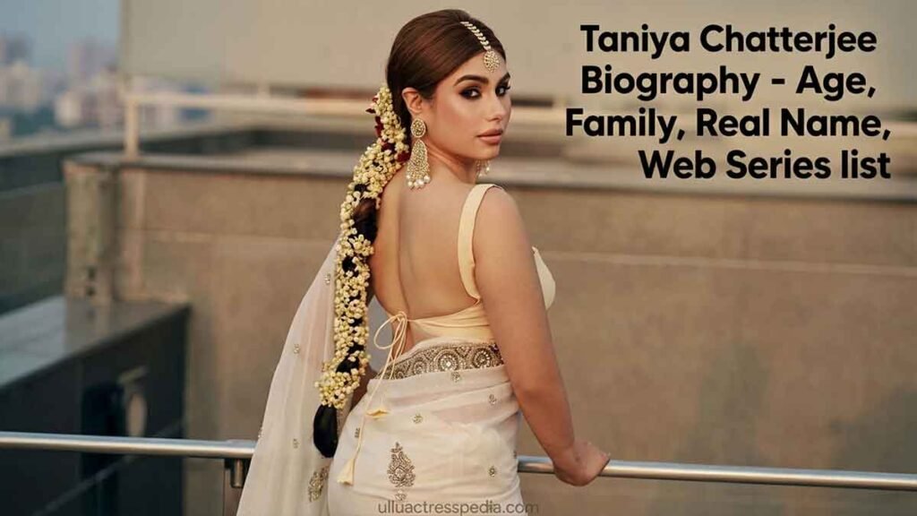 Taniya Chatterjee Biography - Age, Family, Real Name, Web Series list